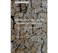 Feeling Academic in the Neoliberal University: Feminist Flights, Fights and Failures (Palgrave Studies in Gender and Education) - [Version Originale] Inconnu (Auteur)