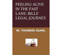 FEELING ALIVE IN THE FAST LANE: BILLS’ LEGAL JOURNEY