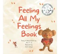 Feeling All My Feelings Book