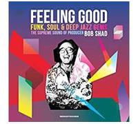 Various Artists Feeling Good: The Supreme Sound of Producer Bob Shad (Vinyl)