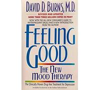 FEELING GOOD : THE NEW MOOD THERAPY