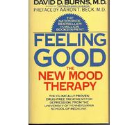 Feeling Good: The New Mood Therapy