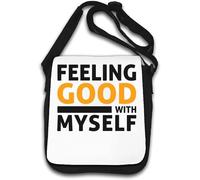 Feeling Good with Myself I Feel Good Today Sac à bandoulière Blanc