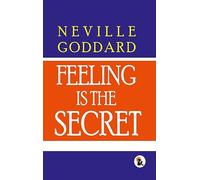 Feeling Is The Secret