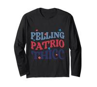 Feeling Patriot Thicc Shirt America Funny 4th July USA Citation Manche Longue