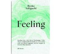 Feeling - reading wine - Ryoko Sekiguchi - Jbe Books Jean Boite - broché - Guide