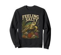 Feeling Salty Sea Turtle Marine Life and Ocean Lovers Sweatshirt