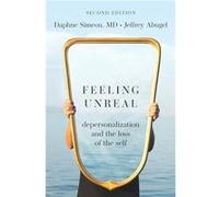 Abugel Jeffrey – Feeling Unreal: Depersonalization and the Loss of the Self – Anglais – Broché