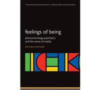 Feelings of Being, International Perspectives in Philosophy and Psychiatry Matthew Ratcliffe (Auteur)