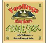 Feelings That Don't Come Out Cathy Mclennan (Auteur)