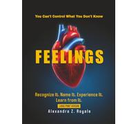 FEELINGS: You Can't Control What You Don't Know