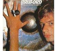 Feels Good to Me by Bill Bruford