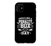 Feels Like A Penalty Box Kind of Day Coque pour iPhone 11