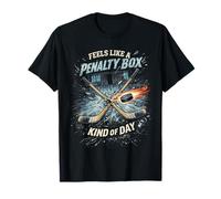 Feels Like a Penalty Box Kind of Day Funny Hockey T-Shirt