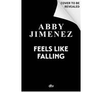 Feels Like Falling Roman - Abby Jimenez - DTV - ebook (ePub) - Livre
