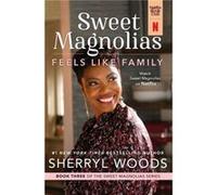 Feels Like Family by Sherryl Woods Sherryl Woods (Auteur)