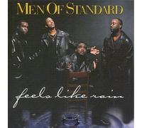 Feels Like Rain by Men of Standard (1999-08-02)