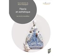 Féerie et esthétique: Les arts du merveilleux