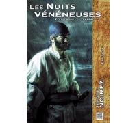 Feerie Pour les Tenebres / les Nuits Veneneuses Tome 2 - Jérôme Noirez - Nestiveqnen - broché - Roman