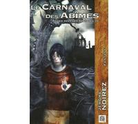 Féerie Pour Les Ténèbres - Tome 3 - Le Carnaval Des Abîmes