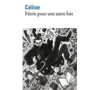 Féerie pour une autre fois – Gallimard