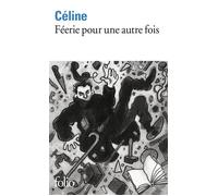 Féerie pour une autre fois – Gallimard