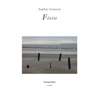 Féerie - Sophie Loizeau - Champ Vallon - broché - Poésie