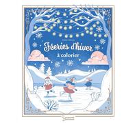 Fééries d'hiver à colorier: Coloriages enchantés de Maria Trolle