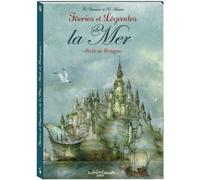 Féeries et légendes de la mer Récits de Bretagne - Xavier Husson - Au Bord Des Continents - broché - Roman junior