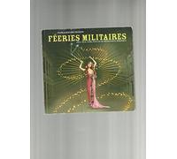 Féeries militaires: 1515-2015: cinq siècles de résistance héroïque