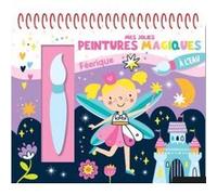 Féeriques - Mes jolies peintures magiques Atelier Cloro (Auteur)