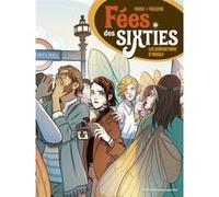 Fées des sixties T1 Jul' Maroh (Auteur), Giulio Macaione (Dessinateur)