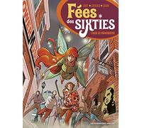 HUMANOIDES ASSOCIES Fées des sixties tome 2