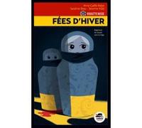 Fées d'hiver Anne-Gaëlle Balpe (Auteur), Sandrine Beau (Auteur), Séverine Vidal (Auteur)