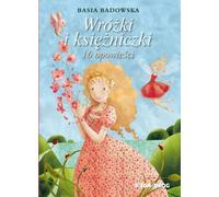 Fées et princesses 16 histoires - Basia Badowska (Buch auf Polnisch)