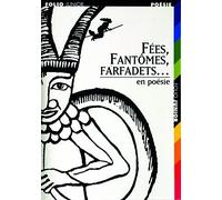 Fées, fantômes, farfadets en poésie