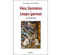 Fées, sorcières et loups-garous au Moyen Age 4ème édition - Claude Lecouteux - Imago - broché - Etude