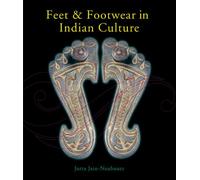 Feet and Footwear in Indian Culture
