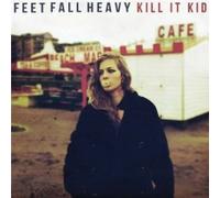 Feet Fall Heavy by Kill It Kid [Audio CD] NEUF