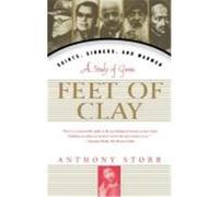 Feet of Clay Anthony Storr (Auteur)