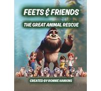Feets & Friends - The Great Animal Rescue