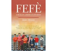 Fefè: A Sicilian-American Journey