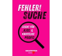 Fehlersuche - Die kleine Version: Leicht für Kids & kniffelige Profis
