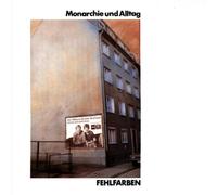 Fehlfarben - Monarchie und Alltag [Import]