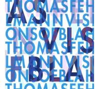 Fehlmann, Thomas - Visions Of Blah