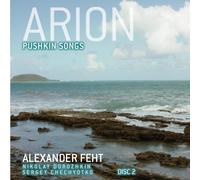Feht, Alexander - Arion: Pushkin Songs Vol. 2