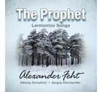 Feht, Alexander - Prophet: Lermontov Songs