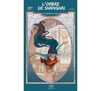 FEI L'ombre de Shanghai tome 2
