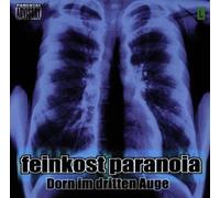 Feinkost Paranoia - Dorn Im Dritten Auge [Import]
