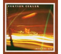 Fektion Fekler - Into The Sun [Import]
